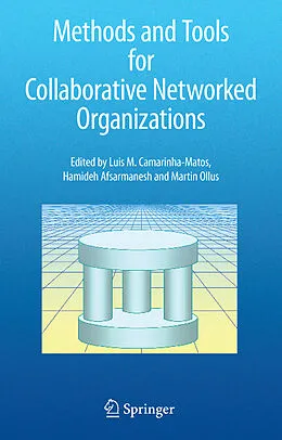 E-Book (pdf) Methods and Tools for Collaborative Networked Organizations von Luis M. Camarinha-Matos, Hamideh Afsarmanesh, Martin Ollus
