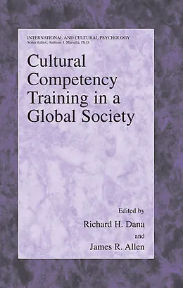 E-Book (pdf) Cultural Competency Training in a Global Society von Richard H. Dana, James Allen