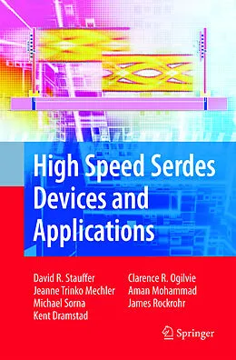 E-Book (pdf) High Speed Serdes Devices and Applications von David Robert Stauffer, Jeanne Trinko Mechler, Michael A. Sorna