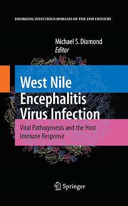 eBook (pdf) West Nile Encephalitis Virus Infection de Michael S. Diamond, edited by I. W. Fong.