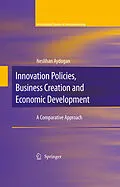 E-Book (pdf) Innovation Policies, Business Creation and Economic Development von Zoltan J. Acs, David B. Audretsch, Neslihan Aydogan
