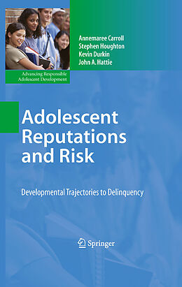 eBook (pdf) Adolescent Reputations and Risk de Annemaree Carroll, Stephen Houghton, Kevin Durkin