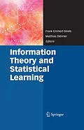 E-Book (pdf) Information Theory and Statistical Learning von Frank Emmert-Streib, Matthias Dehmer