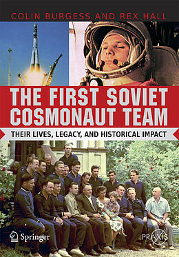 Kartonierter Einband The First Soviet Cosmonaut Team von Rex Hall, Colin Burgess
