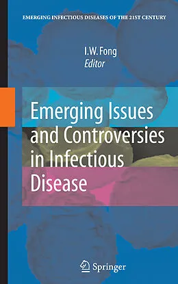 E-Book (pdf) Emerging Issues and Controversies in Infectious Disease von I. W. Fong