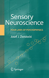 eBook (pdf) Sensory Neuroscience: Four Laws of Psychophysics de Jozef J. Zwislocki