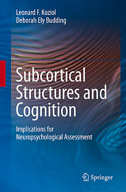 Couverture cartonnée Subcortical Structures and Cognition de Leonard F. Koziol, Deborah Ely Budding