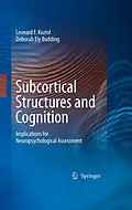 E-Book (pdf) Subcortical Structures and Cognition von Leonard F. Koziol, Deborah Ely Budding