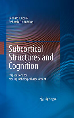 eBook (pdf) Subcortical Structures and Cognition de Leonard F. Koziol, Deborah Ely Budding