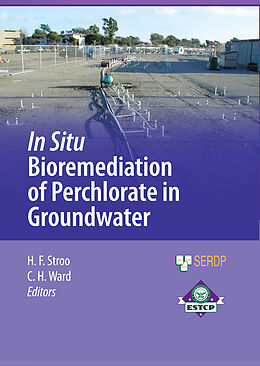 E-Book (pdf) In Situ Bioremediation of Perchlorate in Groundwater von C. Herb Ward, Hans Stroo
