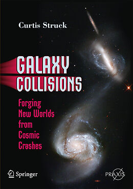 Kartonierter Einband Galaxy Collisions von Curtis Struck