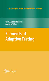 E-Book (pdf) Elements of Adaptive Testing von Wim J. van der Linden, Cees A. W. Glas