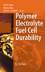 eBook (pdf) Polymer Electrolyte Fuel Cell Durability de Felix N. Büchi, Minoru Inaba, Thomas J. Schmidt.