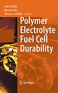 E-Book (pdf) Polymer Electrolyte Fuel Cell Durability von Felix N. Büchi, Minoru Inaba, Thomas J. Schmidt.