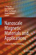 E-Book (pdf) Nanoscale Magnetic Materials and Applications von J. Ping Liu, Eric Fullerton, Oliver Gutfleisch