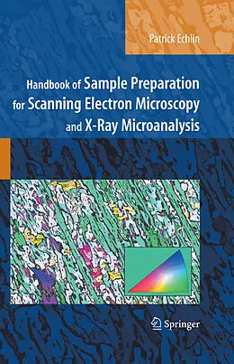 E-Book (pdf) Handbook of Sample Preparation for Scanning Electron Microscopy and X-Ray Microanalysis von Patrick Echlin