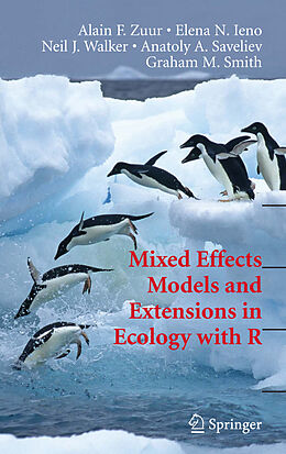 Fester Einband Mixed Effects Models and Extensions in Ecology with R von Alain Zuur, Elena N. Ieno, Neil Walker