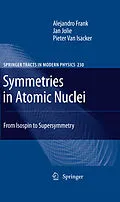 E-Book (pdf) Symmetries in Atomic Nuclei von Alejandro Frank, Jan Jolie, Pieter Van Isacker