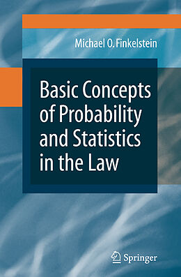 Couverture cartonnée Basic Concepts of Probability and Statistics in the Law de Michael O. Finkelstein