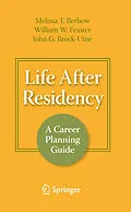 E-Book (pdf) Life After Residency von Melissa T. Berhow, William W. Feaster, Md Brock-Utne