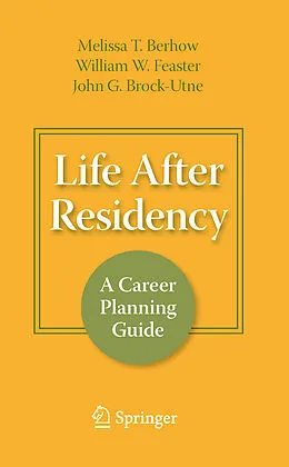 E-Book (pdf) Life After Residency von Melissa T. Berhow, William W. Feaster, Md Brock-Utne