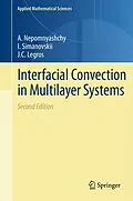 E-Book (pdf) Interfacial Convection in Multilayer Systems von A. Nepomnyashchy, I. Simanovskii, J. C. Legros