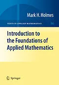 E-Book (pdf) Introduction to the Foundations of Applied Mathematics von Mark H. Holmes