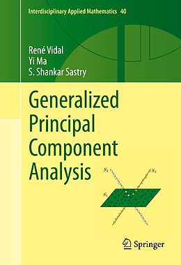 eBook (pdf) Generalized Principal Component Analysis de René Vidal, Yi Ma, Shankar Sastry