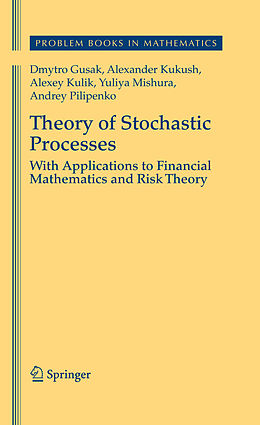 Livre Relié Theory of Stochastic Processes de Dmytro Gusak, Alexander Kukush, Alexey Kulik