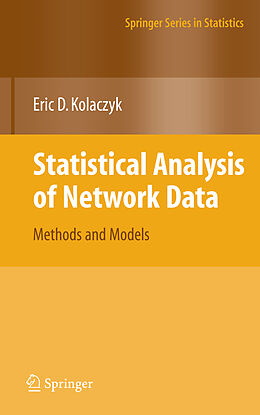 Livre Relié Statistical Analysis of Network Data de Eric D. Kolaczyk