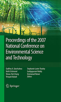 eBook (pdf) Proceedings of the 2007 National Conference on Environmental Science and Technology de Emmanuel Nzewi, Gudigopuram Reddy, Stephanie Luster-Teasley