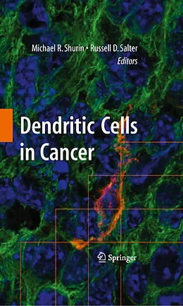 E-Book (pdf) Dendritic Cells in Cancer von Russell D. Salter, Michael R. Shurin