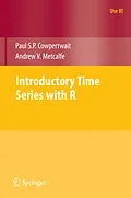 E-Book (pdf) Introductory Time Series with R von Paul S. P. Cowpertwait, Andrew V. Metcalfe
