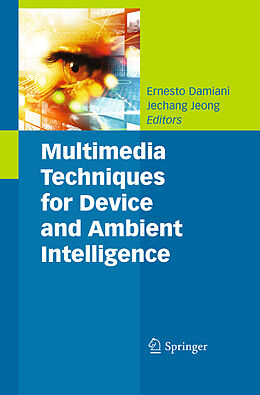 Livre Relié Multimedia Techniques for Device and Ambient Intelligence de 