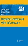 E-Book (pdf) Operations Research and Cyber-Infrastructure von Ramesh Sharda, John W. Chinneck, Bjarni Kristjansson