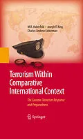 E-Book (pdf) Terrorism Within Comparative International Context von M. R. Haberfeld, Joseph F. King, Charles A. Lieberman