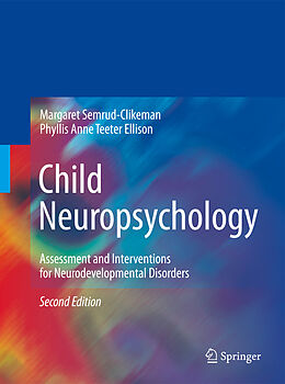 Fester Einband Child Neuropsychology von Phyllis Anne Teeter Ellison, Margaret Semrud-Clikeman