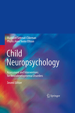 eBook (pdf) Child Neuropsychology de Margaret Semrud-Clikeman, Phyllis Anne Teeter Ellison