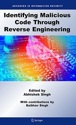 E-Book (pdf) Identifying Malicious Code Through Reverse Engineering von Abhishek Singh