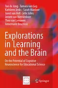 E-Book (pdf) Explorations in Learning and the Brain von Ton De De Jong, Tamara van Gog, Kathleen Jenks