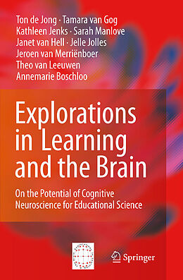 eBook (pdf) Explorations in Learning and the Brain de Ton De De Jong, Tamara van Gog, Kathleen Jenks