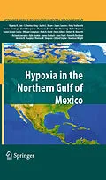 E-Book (pdf) Hypoxia in the Northern Gulf of Mexico von Virginia H. Dale, Walter Boynton, Daniel J. Conley
