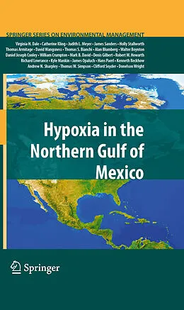 E-Book (pdf) Hypoxia in the Northern Gulf of Mexico von Virginia H. Dale, Walter Boynton, Daniel J. Conley