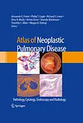 E-Book (pdf) Atlas of Neoplastic Pulmonary Disease von Armando E. Fraire, Philip T. Cagle, Richard S. Irwin