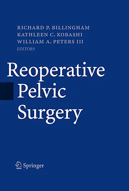 E-Book (pdf) Reoperative Pelvic Surgery von Richard P. Billingham, Kathleen C. Kobashi, William A. Peters
