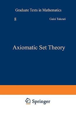 Livre Relié Axiomatic Set Theory de G. Takeuti, W. M. Zaring