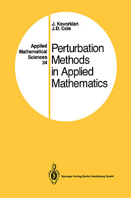 Livre Relié Perturbation Methods in Applied Mathematics de J. Kevorkian, J.D. Cole