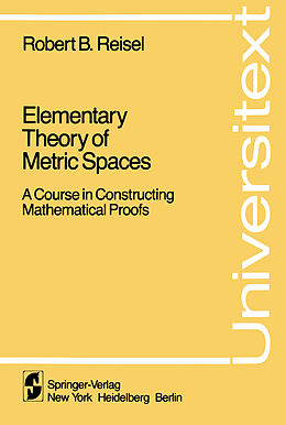 Kartonierter Einband Elementary Theory of Metric Spaces von Robert B. Reisel
