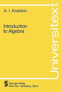 Kartonierter Einband Introduction to Algebra von A. I. Kostrikin