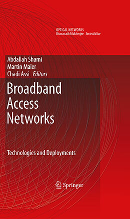 eBook (pdf) Broadband Access Networks de Abdallah Shami, Martin Maier, Chadi Assi